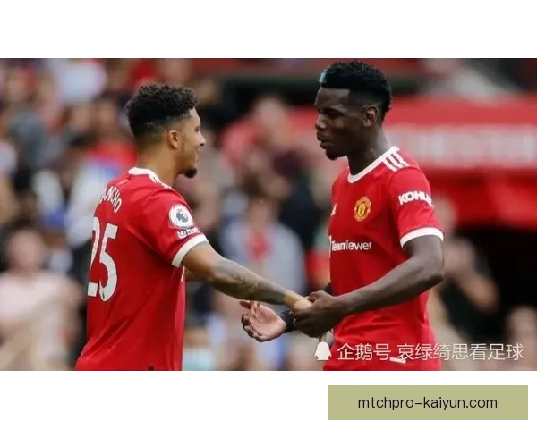 马奎尔战术适配性分析及其对英超竞争的影响 马奎尔战术适配性分析及其对英超竞争的影响